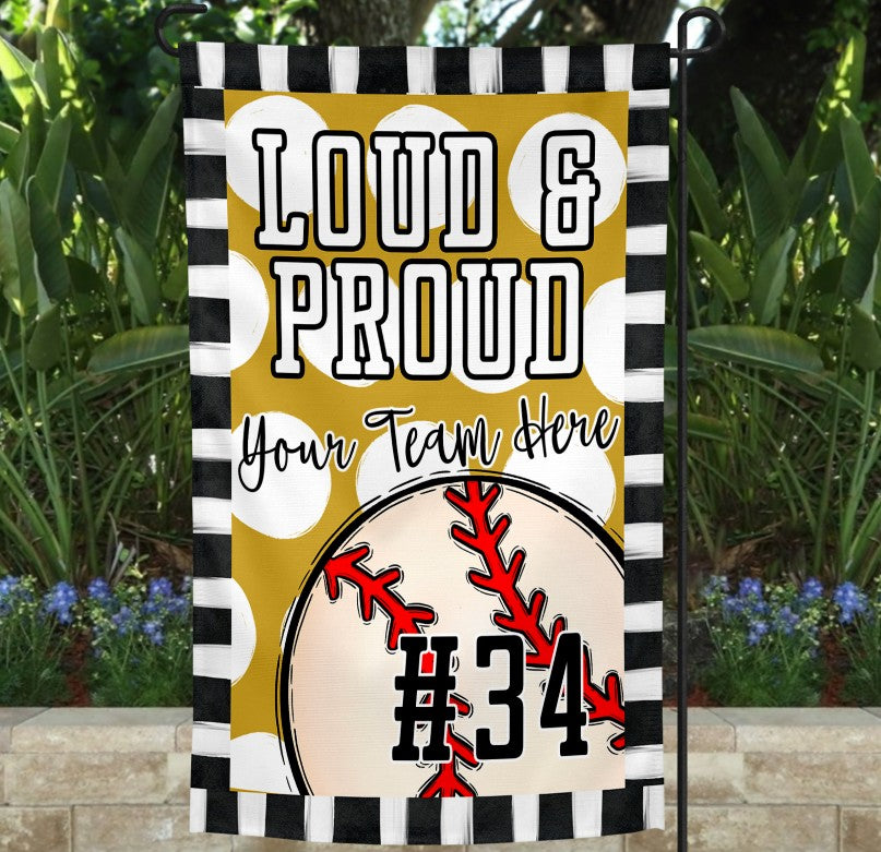 Loud & Proud Baseball Garden Flag