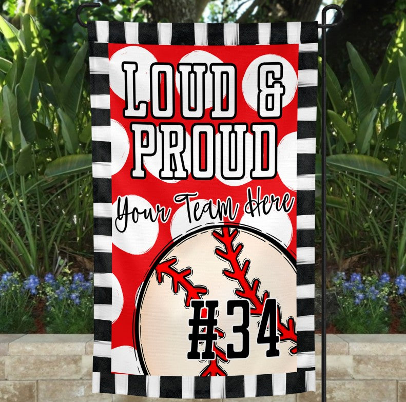 Loud & Proud Baseball Garden Flag