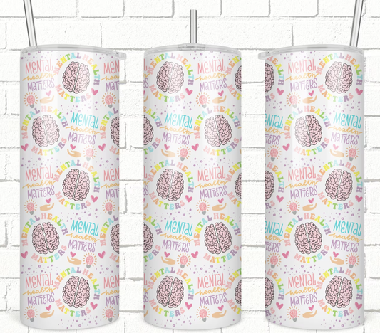 Mental Health Matters Completed 20oz Skinny Tumbler