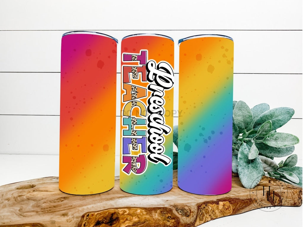 Preschool Teacher Completed 20Oz Skinny Tumbler Sublimation